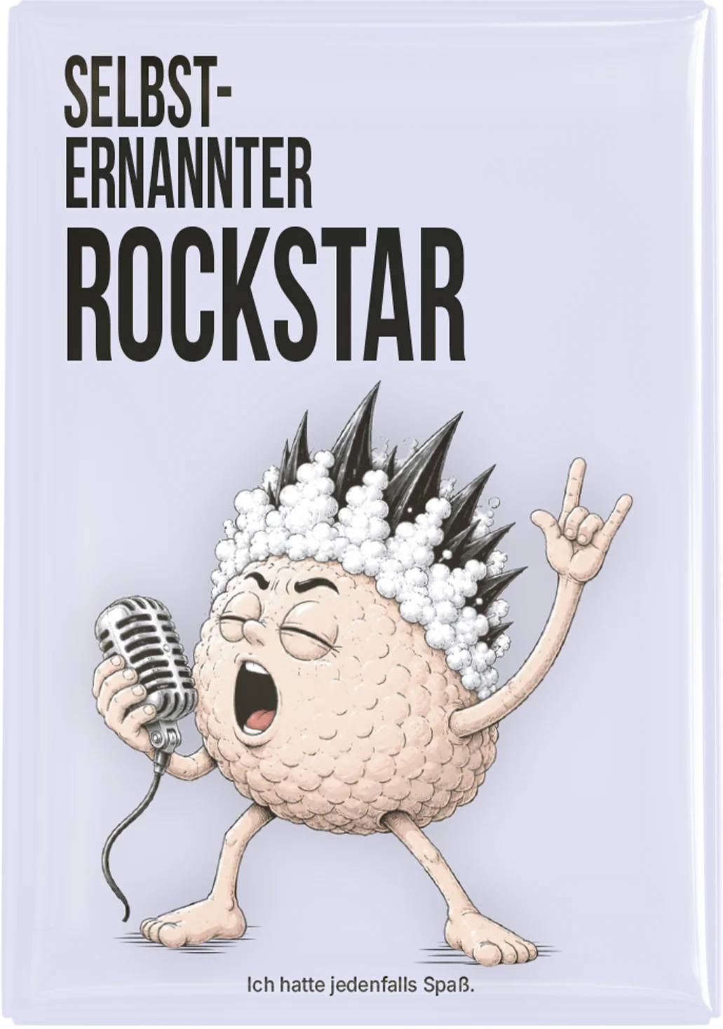Selbsternannter Rockstar