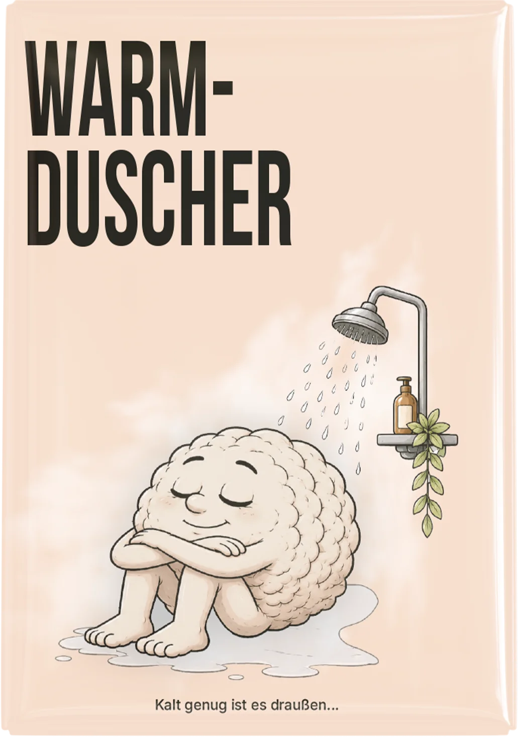 Warmduscher